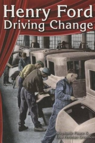 Cover of Henry Ford: Driving Change
