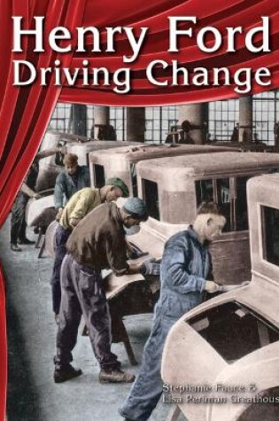 Cover of Henry Ford: Driving Change