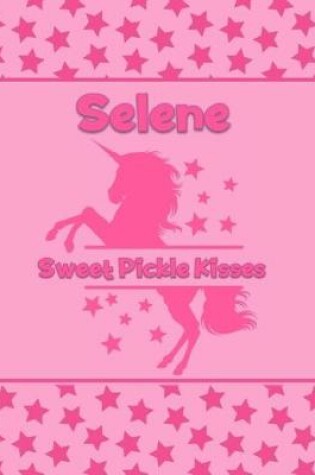 Cover of Selene Sweet Pickle Kisses