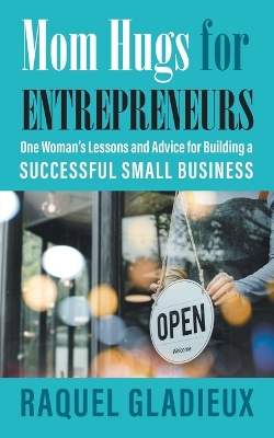 Cover of Mom Hugs for Entrepreneurs