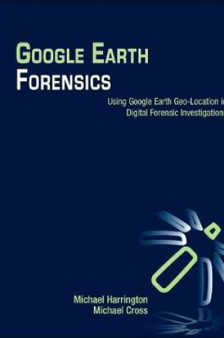 Cover of Google Earth Forensics