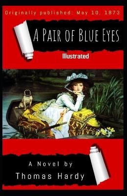 Book cover for A Pair of Blue Eyes Illustrated