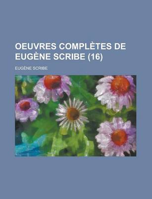 Book cover for Oeuvres Completes de Eugene Scribe (16)