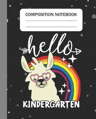 Book cover for Hello Kindergarten - Composition Notebook