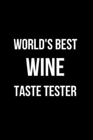 Cover of World's Best Wine Taste Tester