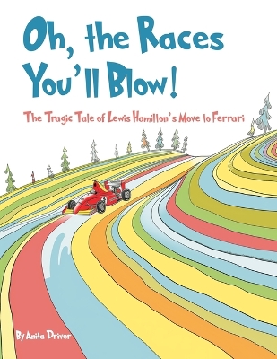 Book cover for Oh, the Races You'll Blow!