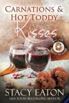 Book cover for Carnations and Hot Toddy Kisses