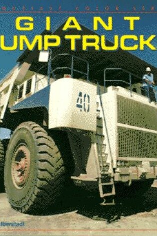 Cover of Giant Dump Trucks