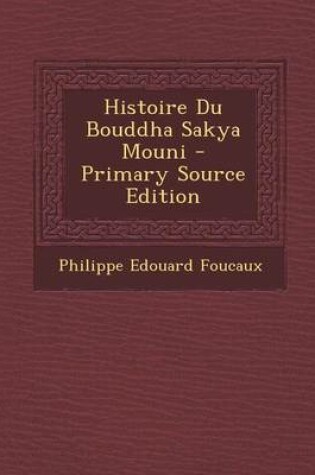 Cover of Histoire Du Bouddha Sakya Mouni