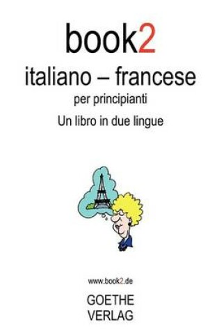 Cover of Book2 Italiano - Francese Per Principianti