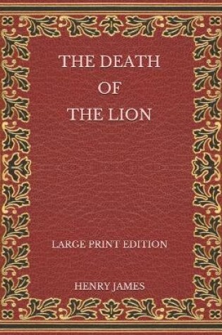 Cover of The Death of the Lion - Large Print Edition