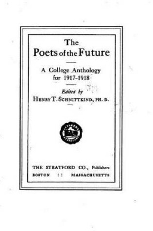 Cover of The Poets of the Future, A College Anthology for 1917-1918