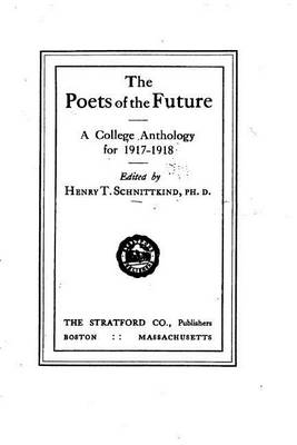 Book cover for The Poets of the Future, A College Anthology for 1917-1918