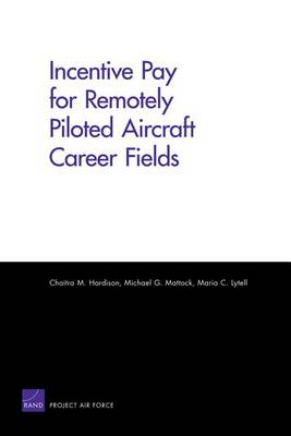 Book cover for Incentive Pay for Remotely Piloted Aircraft Career Fields