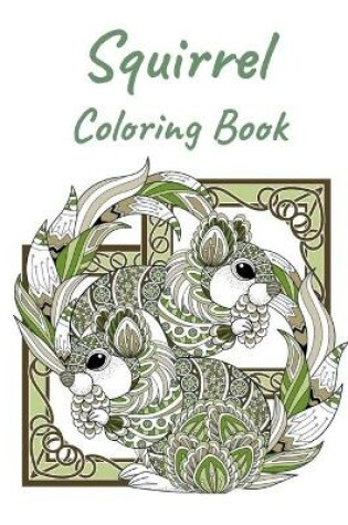 Cover of Squirrel Coloring Book