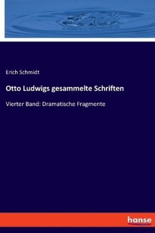Cover of Otto Ludwigs gesammelte Schriften