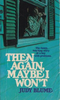 Book cover for Then Again, Maybe I Won't