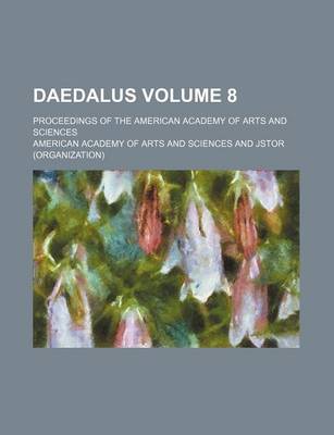 Book cover for Daedalus; Proceedings of the American Academy of Arts and Sciences Volume 8