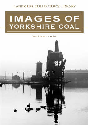 Book cover for Images of Yorkshire Coal
