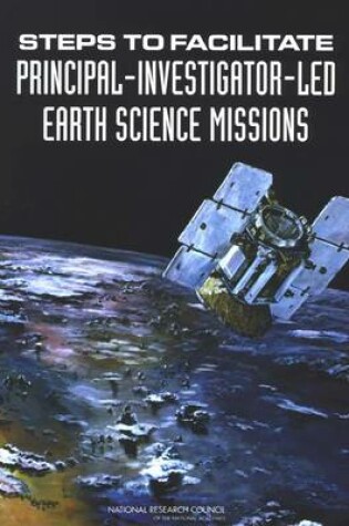 Cover of Steps to Facilitate Principal-Investigator-Led Earth Science Missions