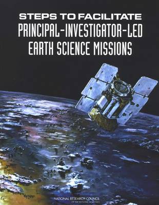 Book cover for Steps to Facilitate Principal-Investigator-Led Earth Science Missions