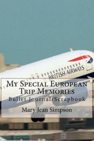 Cover of My Special European Trip Memories