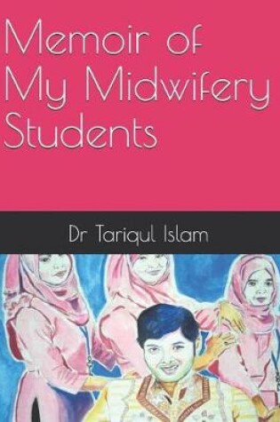 Cover of Memoir of My Midwifery Students