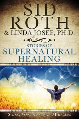 Book cover for Stories of Supernatural Healing