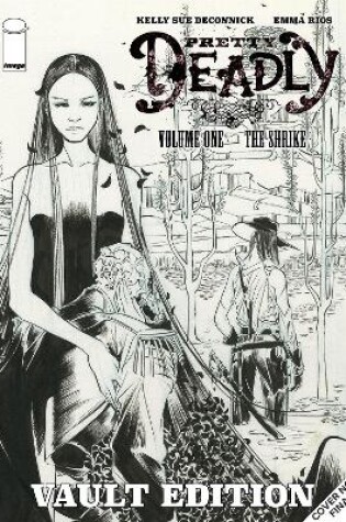 Cover of Pretty Deadly: The Shrike Vault Edition