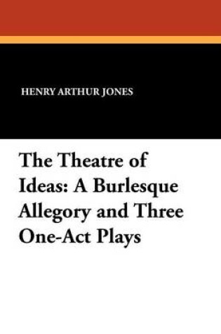 Cover of The Theatre of Ideas