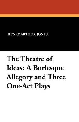 Book cover for The Theatre of Ideas