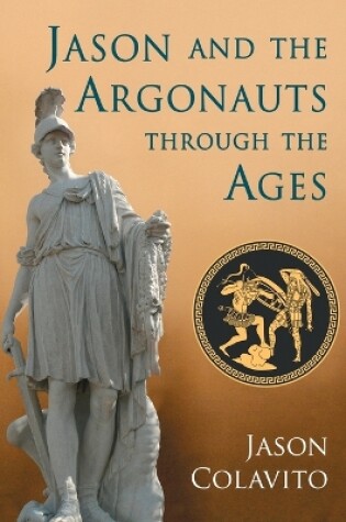 Cover of Jason and the Argonauts through the Ages