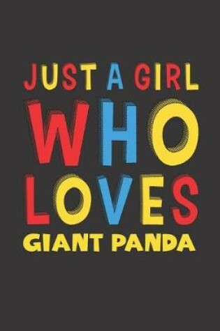 Cover of Just A Girl Who Loves Giant Panda