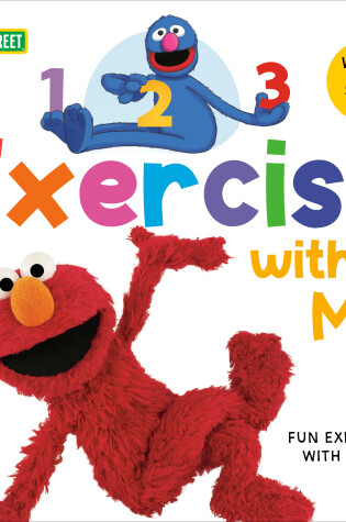 Cover of 1, 2, 3, Exercise with Me! Fun Exercises with Elmo (Sesame Street)