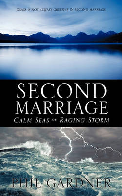 Book cover for Second Marriage - Calm Seas or Raging Storm