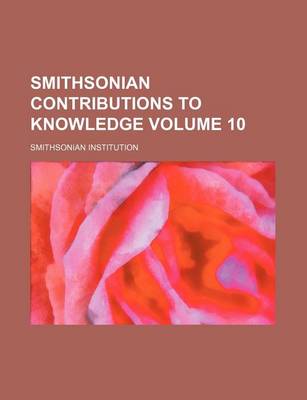 Book cover for Smithsonian Contributions to Knowledge Volume 10