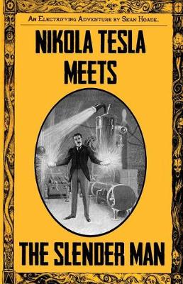 Book cover for Nikola Tesla Meets the Slender Man