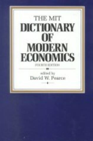 Cover of The Mit Dictionary of Modern Economics Cl