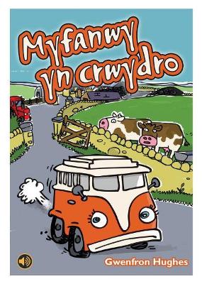 Book cover for Llyfr Llafar a Phrint: Myfanwy yn Crwydro