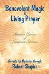 Book cover for Benevolent Magic and Living Prayer