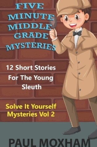 Cover of Five Minute Middle Grade Mysteries Volume 2