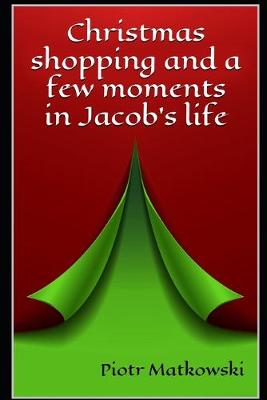 Book cover for Christmas shopping and a few moments in Jacob's life