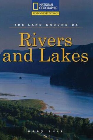Cover of Reading Expeditions (Social Studies: The Land Around Us): Rivers and Lakes