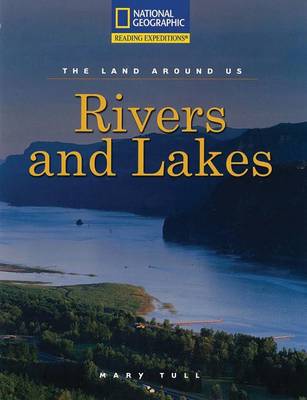 Book cover for Reading Expeditions (Social Studies: The Land Around Us): Rivers and Lakes