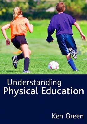 Book cover for Understanding Physical Education