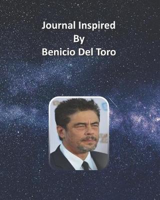 Book cover for Journal Inspired by Benicio Del Toro