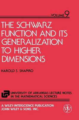 Book cover for The Schwarz Function and Its Generalization to Higher Dimensions