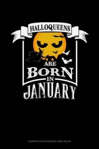 Cover of Halloqueens Are Born in January