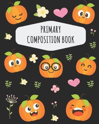 Book cover for Pumpkin Primary Composition Book