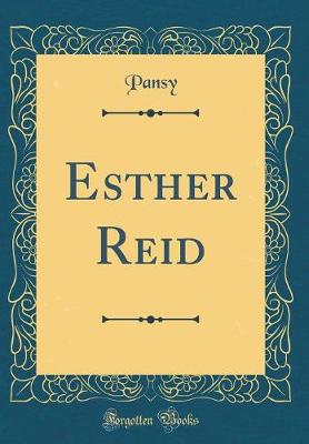 Book cover for Esther Reid (Classic Reprint)